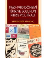 1960 - 1980 Dönemi Türkiye Solunun Kıbrıs Politikası