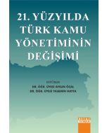 21. Yüzyılda Türk Kamu Yönetiminin Değişimi