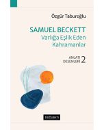 Samuel Beckett - Varlığa Eşlik Eden Kahramanlar