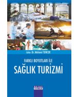Farklı Boyutları İle Sağlık Turizmi