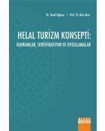 Helal Turizm Konsepti: Kavramlar, Sertifikasyon ve Uygulamalar