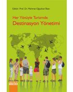 Her Yönüyle Turizmde Destinasyon Yönetimi