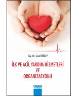 İlk ve Acil Yardım Hizmetleri ve Organizasyonu
