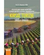 Köylülüğe Bağlı Tarımın Krizine Karşı Alternatif Bir Kırsal Kalkınma Stratejisi Olarak Kırsal Turizm