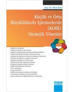 Küçük ve Orta Büyüklükteki İşletmelerde (KOBİ) Stratejik Yönetim