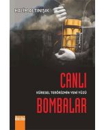 Küresel Terörizmin Yeni Yüzü Canlı Bombalar