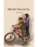Silivri’de Deniz de Var