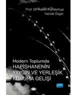 Modern Toplumda Hapishanenin Yangın ve Yerleşik Konuma Gelişi
