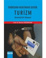 Terörizmin Hedefindeki Sektör: Turizm (Kronolojik Bir Yaklaşım)