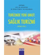 Turizmde Yeni Umut Sağık Turizmi - 2. Cilt