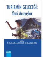 Turizmin Geleceği: Yeni Arayışlar