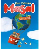 Bir Dünya Masal - 15 Yazardan Minik Kalplere Armağan 