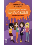 Karamelli Çikolata Dörtlüsü 1 - Okul Gezisi