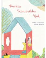 Parkta Kimsecikler Yok