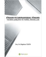 Finans ve Davranışsal Finans: Teorik Çerçeve ve Temel Modeller