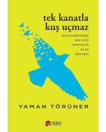 Tek Kanatla Kuç Uçmaz