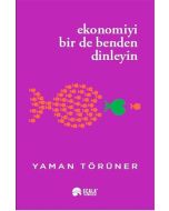 Ekonomiyi Bir De Benden Dinleyin