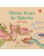 Hüma Kuşu ile Ejderha (Ciltli)