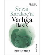 Sezai Karakoç'ta Varlığa Bakış