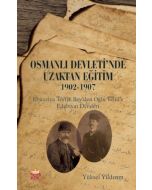 Osmanlı Devleti'nde Uzaktan Eğitim 1902-1907