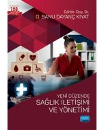 Yeni Düzende Sağlık İletişimi ve Yönetimi