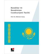 Kazaklar ve Kazakistan Cumhuriyeti Tarihi