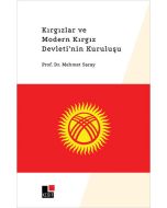 Kırgızlar ve Modern Kırgız Devleti’nin Kuruluşu