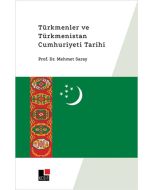 Türkmenler ve Türkmenistan Cumhuriyeti Tarihi