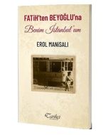 Fatih'ten Beyoğlu'na Benim İstanbul'um