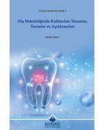 Diş Hekimliğinde Kullanılan Tanımlar, Terimler ve Açıklamaları