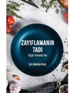 Zayıflamanın Tadı Hiçbir Yemekte Yok