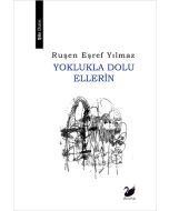 Yoklukla Dolu Ellerin