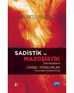 Sadistik ve Mazoşistik Davranışların Cinsel Yönelimler Açısından İncelenmesi