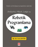 Arduino, Mbot, Lego ile Robotik Programlama