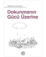 Dokunmanın Gücü Üzerine