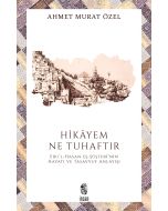Hikayem Ne Tuhaftır