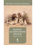 İslam’in İlk Döneminde Kölelik