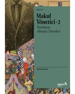 Makul Yönetici 2: Tarihten Alınan Dersler