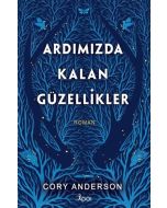 Ardımızda Kalan Güzellikler 