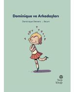 Dominique ve Arkadaşları