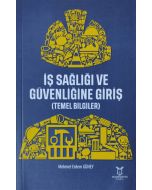 İş Sağlığı ve Güvenliğine Giriş (Temel Bilgiler)