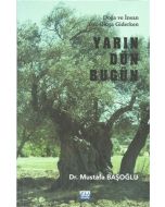 Yarın Dün Bugün