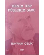 Benim Hep Düşlerim Oldu
