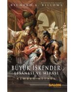 Büyük İskender - Efsanesi ve Mirası (Ciltli)