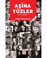 Aşina Yüzler 1. Cilt