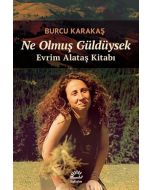 Ne Olmuş Güldüysek - Evrim Alataş Kitabı