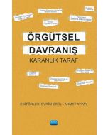 Örgütsel Davranış - Karanlık Taraf