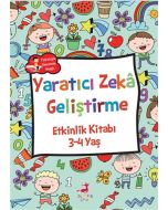 Yaratıcı Zeka Geliştirme - Etkinlik Kitabı (3-4 Yaş)