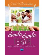 Damla Damla Terapi: Aşka, Evliliğe ve Çocuklara Dair