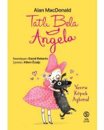 Tatlı Bela Angela - Yavru Köpek Aşkına!